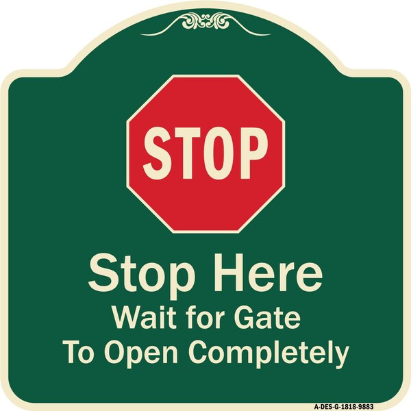 Signmission Designer Series-Stop Wait For Gate To Open Completely With Symbol, 18" x 18", G-1818-9883 A-DES-G-1818-9883 - main